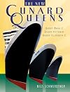 Cunard Queens: Queen Elizabeth 2, Queen Mary 2, Queen Victoria