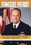 Tennessee Patriot: The Naval Career of Vice Admiral William P. Lawrence