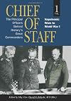 Chief of Staff, Vol. 1: The Principal Officers Behind History's Great Commanders, Napoleonic Wars to World War I