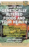 Genetically Altered Foods and Your Health: Food at Risk (Basic Earth Guides)