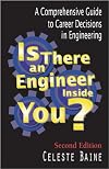 Is There an Engineer Inside You?: A Comprehensive Guide to Career Decisions in Engineering (Fourth Edition)