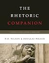 The Rhetoric Companion: A Student's Guide to Power in Persuasion
