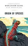 Worldview Guide: Origin of Species (Canon Classics Literature)