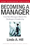 Becoming a Manager: How New Managers Master the Challenges of Leadership
