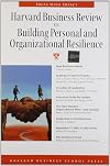 Harvard Business Review on Building Personal and Organizational Resilience