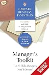 Manager's Toolkit: The 13 Skills Managers Need to Succeed