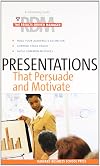Presentations That Persuade and Motivate