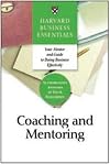 Coaching and Mentoring: How to Develop Top Talent and Achieve Stronger Performance
