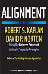 Alignment: Using the Balanced Scorecard to Create Corporate Synergies