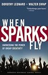 When Sparks Fly: Harnessing the Power of Group Creativity