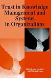 Trust in Knowledge Management and Systems in Organizations