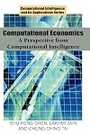 Computational Economics: A Perspective from Computational Intelligence (Computational Intelligence and Its Applications Series)