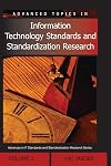 Advanced Topics in Information Technology Standards And Standardization Research (Advanced Topics in Information Technology Standards and Standardization Research Series)