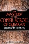 The Mystery of the Copper Scroll of Qumran: The Essene Record of the Treasure of Akhenaten