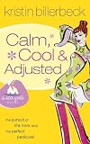 Calm, Cool & Adjusted