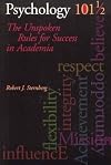Psychology 101 1/2: The Unspoken Rules for Success in Academia