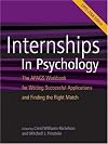 Internships In Psychology, 2005-2006: The APAGS Workbook for Writing Successful Applications and Finding the Right Match