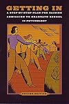 Getting In: A Step-By-Step Plan for Gaining Admission to Graduate School in Psychology
