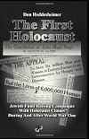 The First Holocaust: Jewish Fund Raising Campaigns with Holocaust Claims During and After World War I, Second Edition