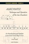 Auschwitz, technique and operation of the gas chambers : an introduction and update to Jean-Claude Pressac's magnum opus