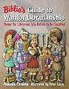 Biblia's Guide to Warrior Librarianship: Humor for Librarians Who Refuse to Be Classified