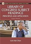 Library of Congress Subject Headings: Principles and Application