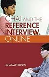 Chat And The Reference Interview Online (Managing Technology)