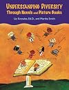 Understanding Diversity Through Novels and Picture Books