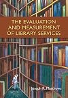 The Evaluation and Measurement of Library Services