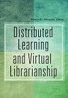 Distributed Learning and Virtual Librarianship
