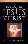 The Word of God: Jesus Christ