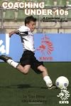 Coaching Under 10s: A Complete Coaching Course