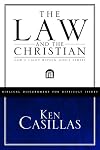 The Law and the Christian: God's Light Within God's Limits (Biblical Discernment for Difficult Issue)