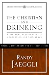 The Christian and Drinking: A Biblical Perspective on Moderation and Abstinence