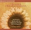 The Science of Enlightenment CD set : Teachings & Mediation for Awakening through Self-Investigation