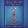 Vocal Toning the Chakras