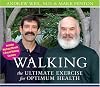 Walking: The Ultimate Exercise for Optimum Health