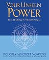 Your Unseen Power: Real Training in Western Magic