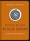 Bitten by the Black Snake: The Ancient Wisdom of Ashtavakra