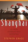 Shanghai: Life, Love and Infrastructure in China's City of the Future