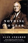 Nothing to Fear: Lessons in Leadership from FDR
