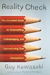 Reality Check: The Irreverent Guide to Outsmarting, Outmanaging, and Outmarketing Your Competition