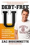 Debt-Free U: How I Paid for an Outstanding College Education Without Loans, Scholarships, or Mooching off My Parents