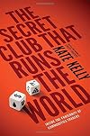 The Secret Club That Runs the World: Inside the Fraternity of Commodity Traders