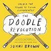 The Doodle Revolution: Unlock the Power to Think Differently