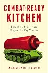 Combat-Ready Kitchen: How the U.S. Military Shapes the Way You Eat