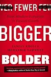 Fewer, Bigger, Bolder: From Mindless Expansion to Focused Growth