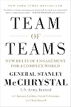Team of Teams: New Rules of Engagement for a Complex World