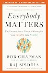 Everybody Matters: The Extraordinary Power of Caring for Your People Like Family
