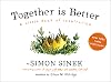 Together Is Better: A Little Book of Inspiration